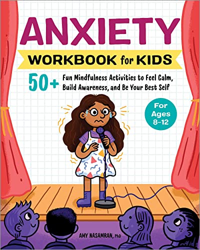 Anxiety Workbook for Kids: 50+ Fun Mindfulness Activities to Feel Calm, Build Awareness, and Be Your Best Self (Health and Wellness Workbooks for Kids) von Rockridge Press