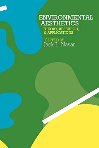 Environmental Aesthetics: Theory, Research, and Application