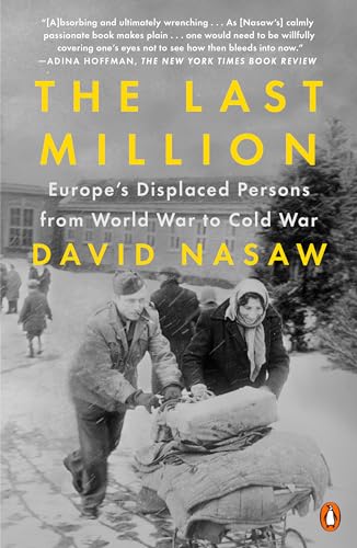 The Last Million: Europe's Displaced Persons from World War to Cold War von Penguin