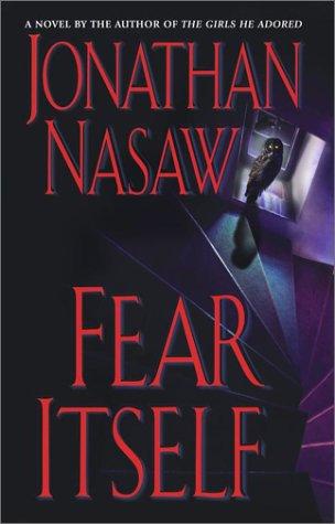 Fear Itself: A Novel