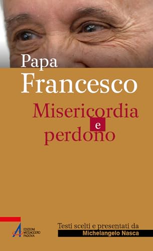 Papa Francesco. Misericordia e perdono (Sguardo dello spirito) von EMP - Edizioni Messaggero Padova