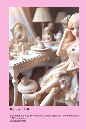 Kaitrin Doll: La chercheuse qui révolutionne la sensibilisation aux transgenres ? Non autorisé Kaitrin Doll: La chercheuse qui révolutionne la sensibilisation aux transgenres ? Non autorisé von Technical Press Cintech