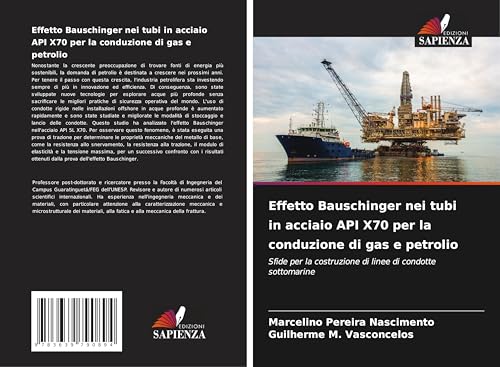 Effetto Bauschinger nei tubi in acciaio API X70 per la conduzione di gas e petrolio: Sfide per la costruzione di linee di condotte sottomarine von VDM Verlag