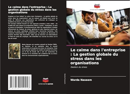 Le calme dans l'entreprise : La gestion globale du stress dans les organisations: Gestion du stress von Südwestdeutscher Verlag
