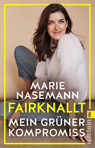 Fairknallt: Mein grüner Kompromiss | Ein Buch für Nachhaltigkeit, Gleichberechtigung, Fair Fashion und das Klima