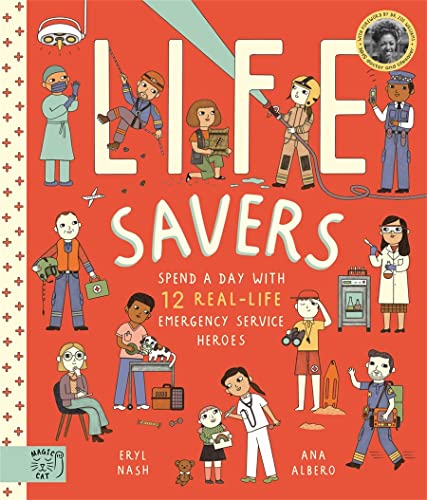 Life Savers: Spend a day with 12 real-life emergency service heroes Life Savers: Spend a day with 12 real-life emergency service heroes von Magic Cat Publishing