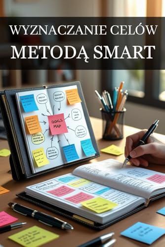 Wyznaczanie celów metodą SMART von Independently published