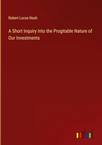A Short Inquiry Into the Progitable Nature of Our Investments