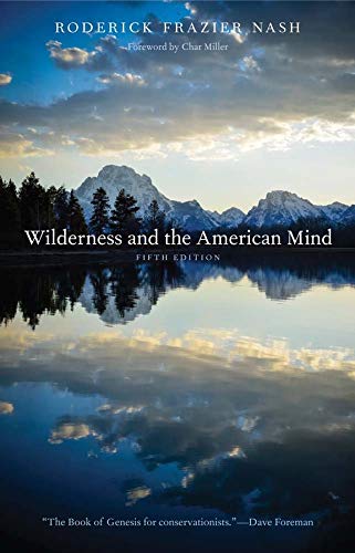 Wilderness and the American Mind von Yale University Press