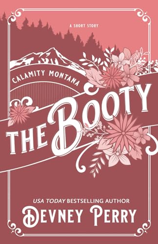 The Booty (Calamity Montana) von Devney Perry LLC