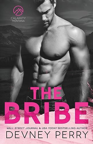 The Bribe (Calamity Montana, Band 1) von Devney Perry