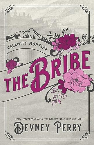 The Bribe (Calamity Montana, Band 1)