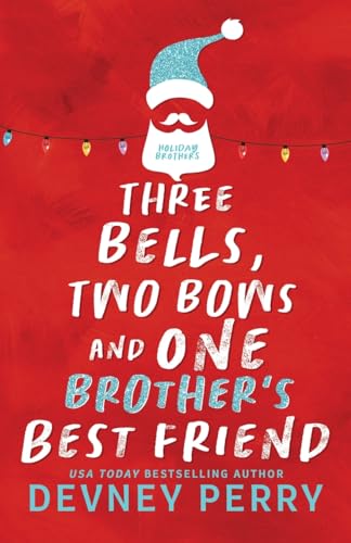 Three Bells, Two Bows and One Brother's Best Friend (Holiday Brothers)