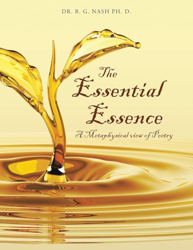The Essential Essence: A Metaphysical view of Poetry von iUniverse
