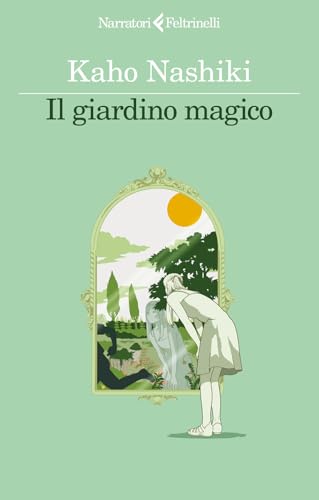 Il giardino magico (I narratori) von Feltrinelli