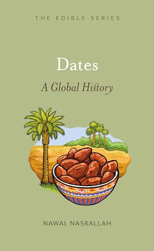 Dates: A Global History (Edible) von Reaktion Books