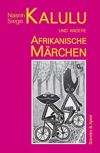 Kalulu und andere afrikanische Märchen (literarisches programm) von Brandes & Apsel
