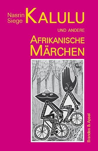 Kalulu und andere afrikanische Märchen (literarisches programm) von Brandes & Apsel