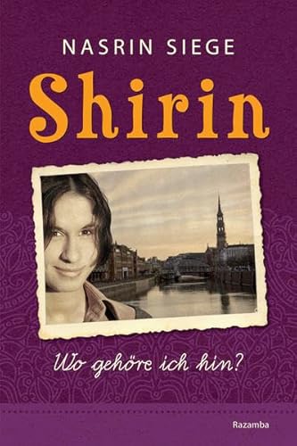 Shirin: Wo gehöre ich hin?