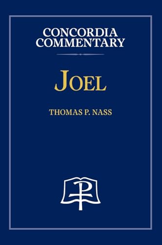 Joel - Concordia Commentary Joel - Concordia Commentary von Concordia Publishing House