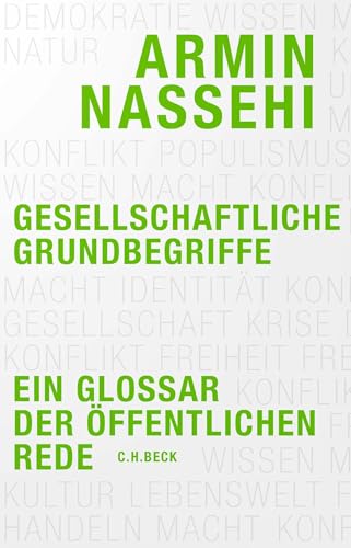 Gesellschaftliche Grundbegriffe: Ein Glossar der öffentlichen Rede