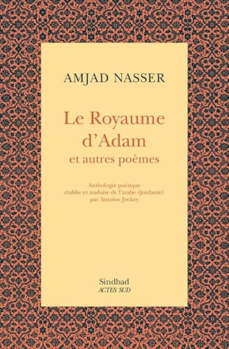 Le Royaume d'Adam et autres poèmes von Actes Sud