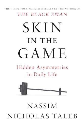 Skin in the Game: Hidden Asymmetries in Daily Life (Incerto) von Random House
