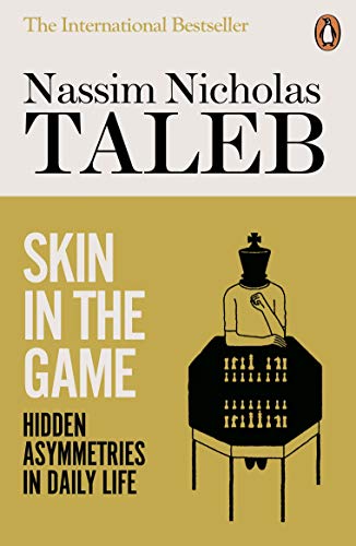 Skin in the Game: Hidden Asymmetries in Daily Life von Penguin