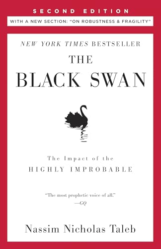 The Black Swan: The Impact of the Highly Improbable: The Impact of the Highly Improbable: With a new section: "On Robustness and Fragility" (Incerto, Band 2) von Random House Trade Paperbacks