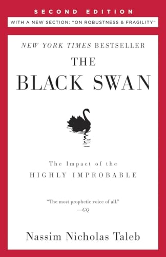 The Black Swan: The Impact of the Highly Improbable: The Impact of the Highly Improbable: With a new section: "On Robustness and Fragility" (Incerto, Band 2) von Random House Trade Paperbacks