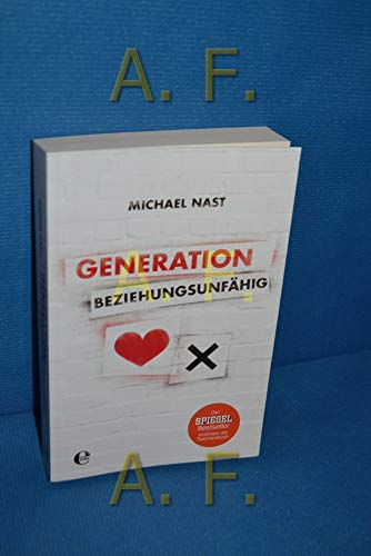 Generation Beziehungsunfähig von Edel Books - ein Verlag der Edel Verlagsgruppe