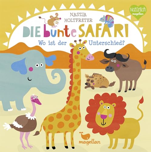 Die bunte Safari – Wo ist der Unterschied? (Bunte Welt)