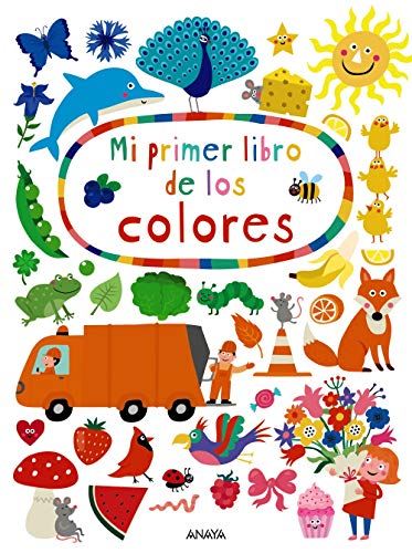 Mi primer libro de los colores (PRIMEROS LECTORES - Hoja de cartón) von ANAYA INFANTIL Y JUVENIL
