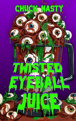 Twisted Eyeball Juice von Independently published