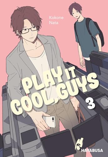 Play it Cool, Guys 3: Diese Jungs sind super trottelig und super lustig - der Social Media-Hit aus Japan! Komplett in Farbe und mit SNS Card in 1. Auflage! von Hayabusa