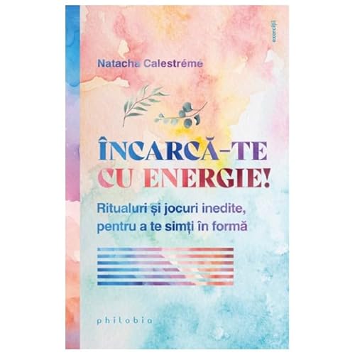 Incarca-Te Cu Energie! von Philobia