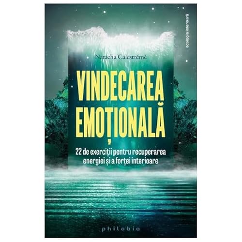 Vindecarea Emotionala von Philobia