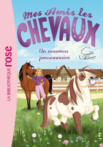 Mes amis les chevaux 1/Un nouveau pensionnaire