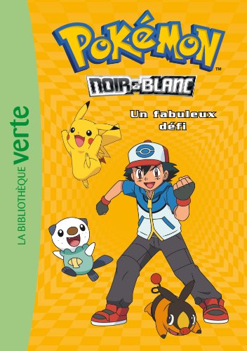 Pokémon noir et blanc, Tome 6 : Un fabuleux défi von Hachette Jeunesse