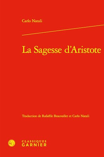 La Sagesse d'Aristote von CLASSIQ GARNIER