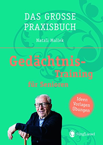 Das große Praxisbuch - Gedächtnistraining für Senioren Das große Praxisbuch - Gedächtnistraining für Senioren