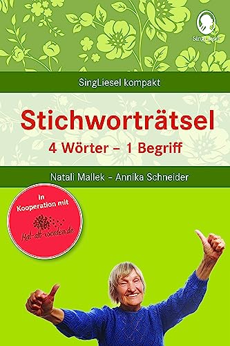 Stichworträtsel. Beschäftigung und Gedächtnistraining für Senioren mit Demenz. Beliebt und bewährt bei Senioren von SingLiesel