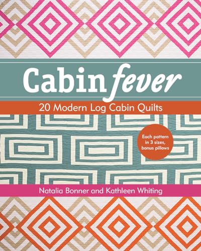 Cabin Fever: 20 Modern Log Cabin Quilts von C&T Publishing