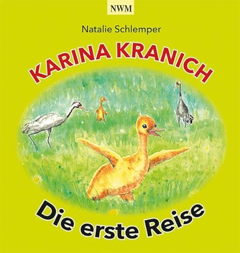 Karina Kranich: Die erste Reise von NWM-Verlag