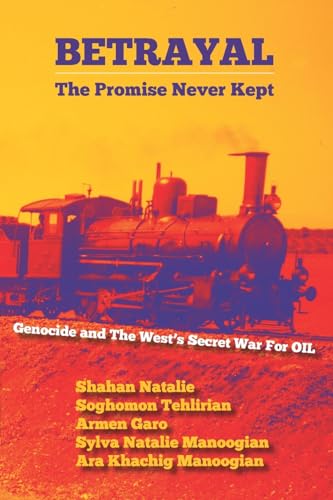BETRAYAL: The Promise Never Kept: Genocide and The West's Secret War For OIL!