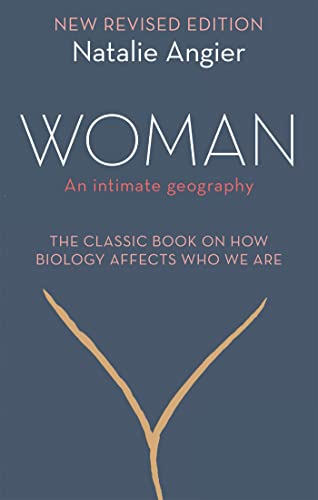Woman: An Intimate Geography (Revised and Updated)