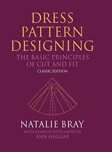 Dress Pattern Designing: The Basic Principles of Cut and Fit