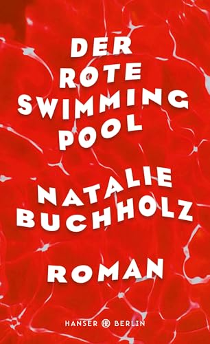 Der rote Swimmingpool: Roman