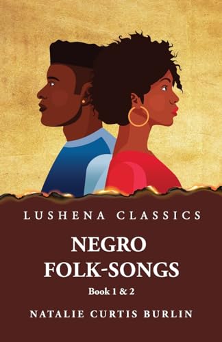 Negro Folk-Songs Book 1 & 2 von Lushena Books