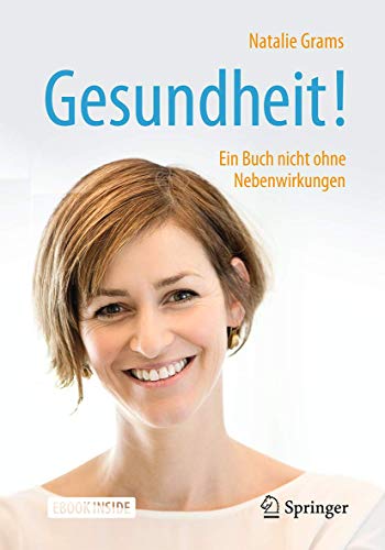 Gesundheit!: Ein Buch nicht ohne Nebenwirkungen